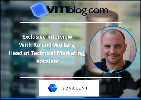 VMblog Expert Interview: Isovalent on the Launch of Cilium 1.14